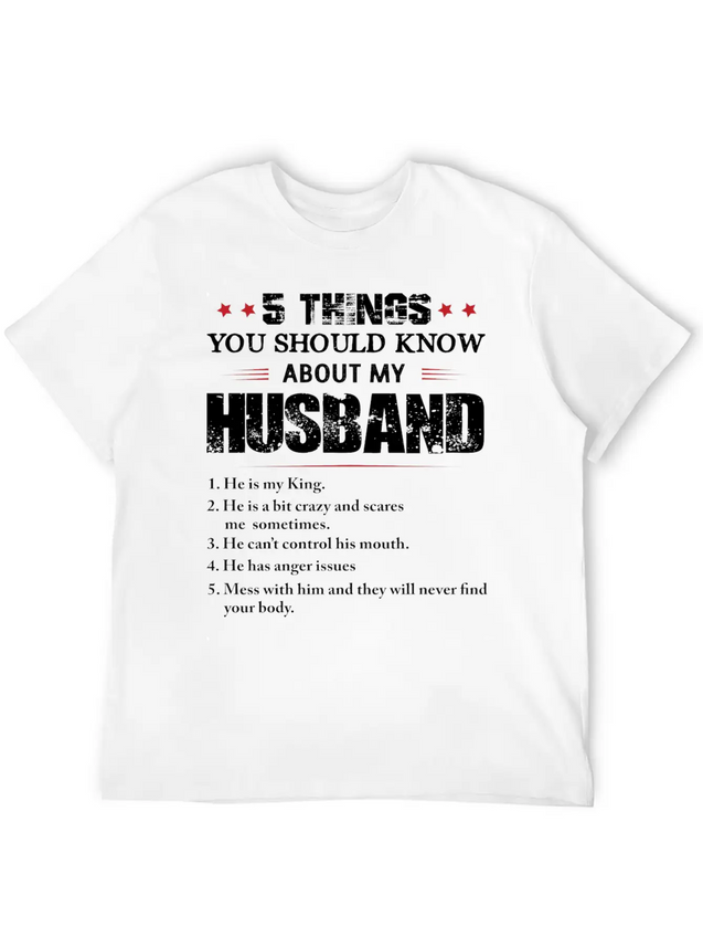 5 Things You Should Know About My Husband Lightweight Cotton T-Shirt – Daily Comfort Graphic Shirt