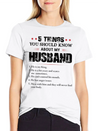 5 Things You Should Know About My Husband Lightweight Cotton T-Shirt – Daily Comfort Graphic Shirt