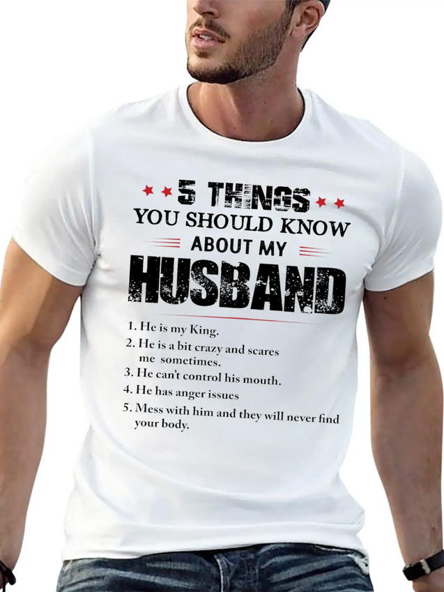 5 Things You Should Know About My Husband Lightweight Cotton T-Shirt – Daily Comfort Graphic Shirt