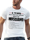 5 Things You Should Know About My Husband Lightweight Cotton T-Shirt – Daily Comfort Graphic Shirt