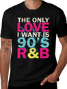 90s RnB Nineties Funny 90's R B Love Lightweight Cotton T-Shirt – Daily Comfort Graphic Shirt