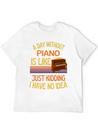 A Day Without Piano Funny Piano Lightweight Cotton T-Shirt – Daily Comfort Graphic Shirt