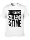 Abortion Any Time Any Reason Defend Roe V Wade Pro Lightweight Cotton T-Shirt – Daily Comfort Graphic Shirt