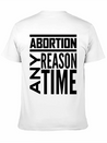Abortion Any Time Any Reason Defend Roe V Wade Pro Lightweight Cotton T-Shirt – Daily Comfort Graphic Shirt