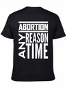 Abortion Any Time Any Reason Defend Roe V Wade Pro Lightweight Cotton T-Shirt – Daily Comfort Graphic Shirt