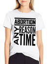 Abortion Any Time Any Reason Defend Roe V Wade Pro Lightweight Cotton T-Shirt – Daily Comfort Graphic Shirt