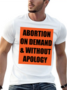 ABORTION ON DEMAND & WITHOUT APOLOGY - Pro Choice Lightweight Cotton T-Shirt – Daily Comfort Graphic Shirt