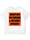 ABORTION ON DEMAND & WITHOUT APOLOGY - Pro Choice Lightweight Cotton T-Shirt – Daily Comfort Graphic Shirt