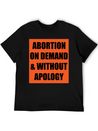 ABORTION ON DEMAND & WITHOUT APOLOGY - Pro Choice Lightweight Cotton T-Shirt – Daily Comfort Graphic Shirt