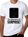 AH! THE ELEMENT OF SURPRISE! Lightweight Cotton T-Shirt – Daily Comfort Graphic Shirt