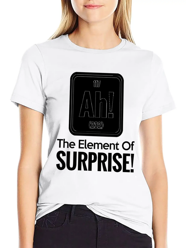 AH! THE ELEMENT OF SURPRISE! Lightweight Cotton T-Shirt – Daily Comfort Graphic Shirt