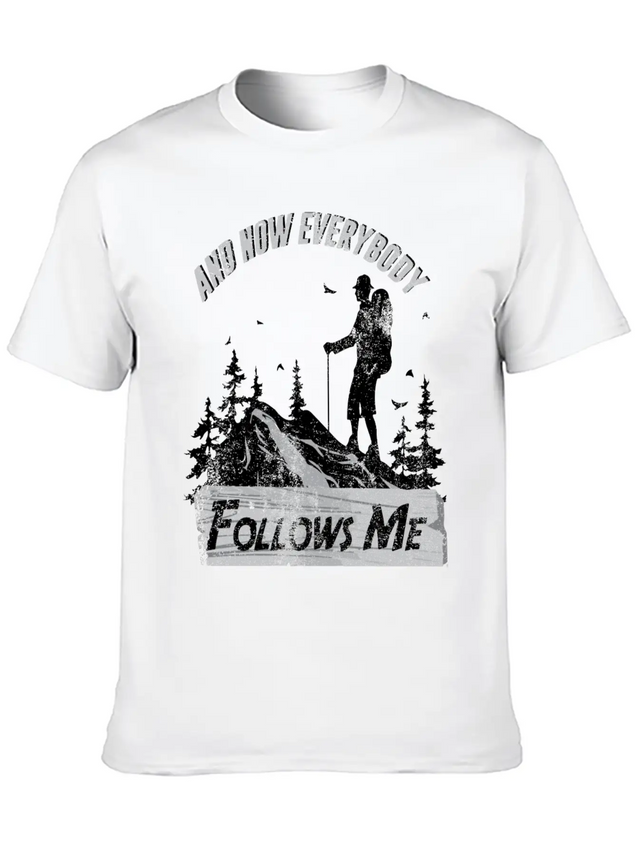And Now Everybody Follows Me Lightweight Cotton T-Shirt – Daily Comfort Graphic Shirt