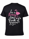Be A Hamingo In Rock Of Pigeon Lightweight Cotton T-Shirt – Daily Comfort Graphic Shirt