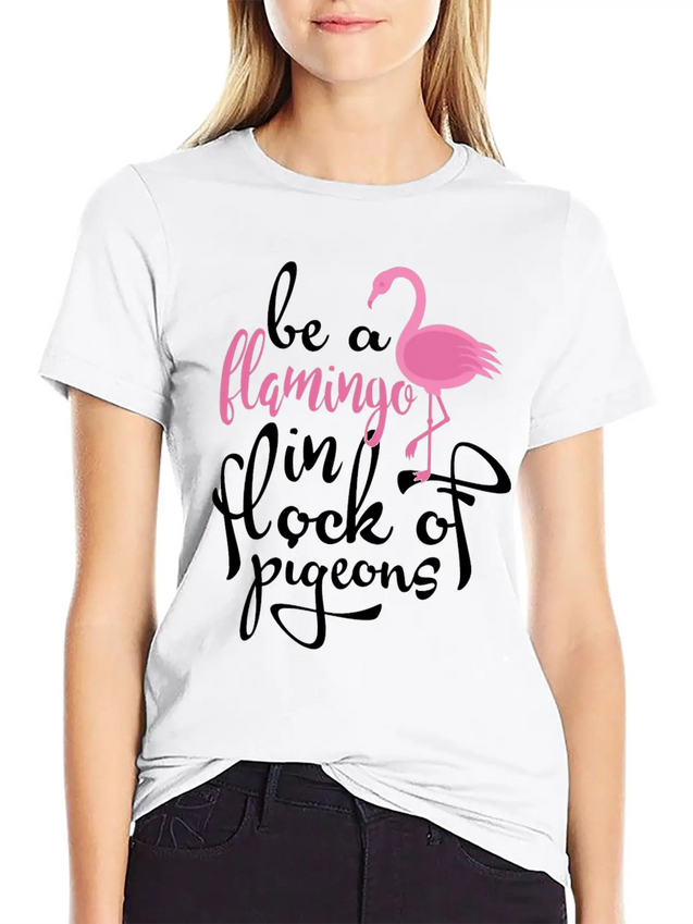 Be A Hamingo In Rock Of Pigeon Lightweight Cotton T-Shirt – Daily Comfort Graphic Shirt