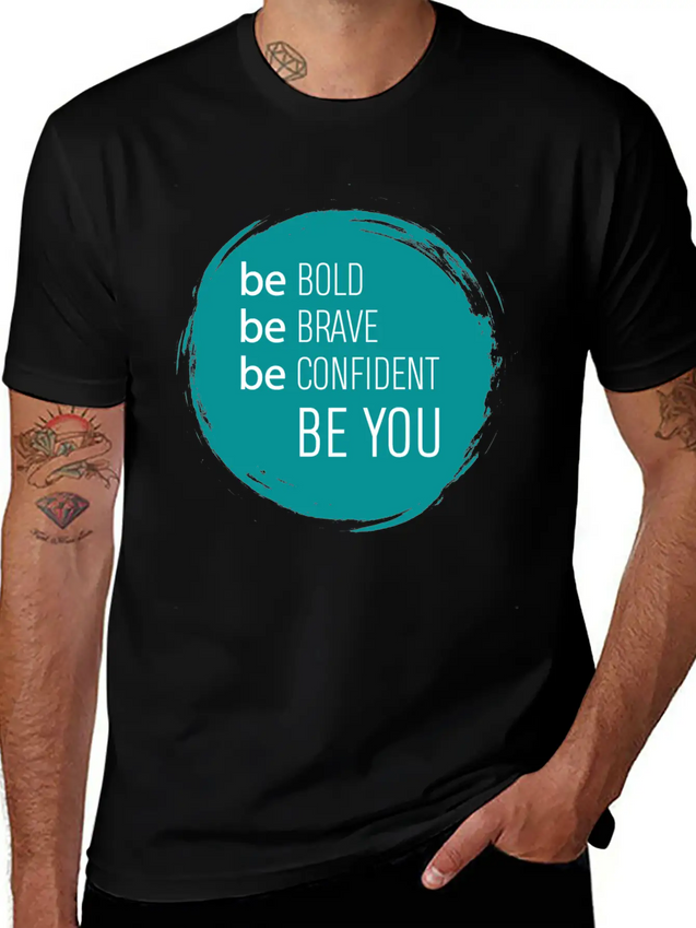 Be Bold, Brave, Confident And YOU! Lightweight Cotton T-Shirt – Daily Comfort Graphic Shirt