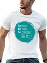 Be Bold, Brave, Confident And YOU! Lightweight Cotton T-Shirt – Daily Comfort Graphic Shirt