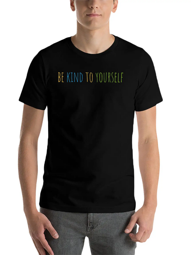 Be Kind To Yourself Lightweight Cotton T-Shirt – Daily Comfort Graphic Shirt