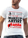 Be Nice To Makeup Artist Santa Watching Lightweight Cotton T-Shirt – Daily Comfort Graphic Shirt