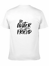 Be Water My Friend Lightweight Cotton T-Shirt – Daily Comfort Graphic Shirt