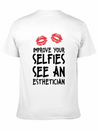 Beautician Gift Top Estheticial Selfies Lightweight Cotton T-Shirt – Daily Comfort Graphic Shirt