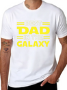 Best Dad In The Galaxy Lightweight Cotton T-Shirt – Daily Comfort Graphic Shirt