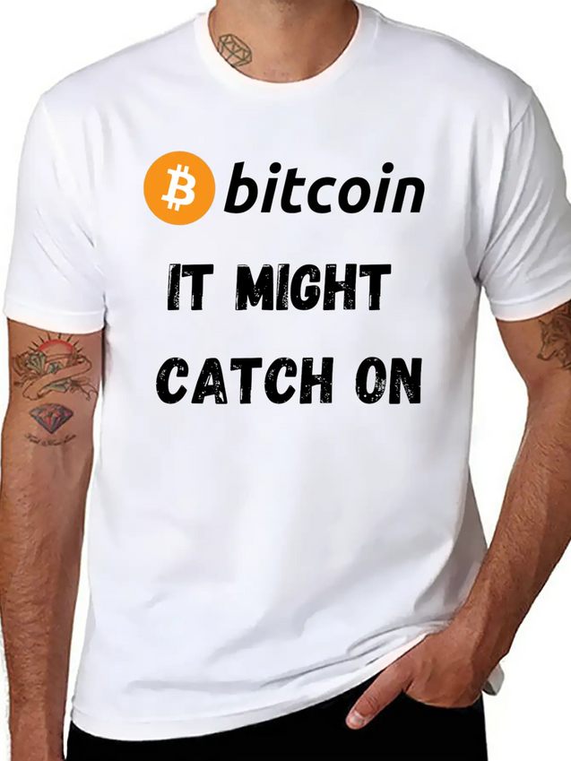 Bitcoin - It Might Catch On Design Lightweight Cotton T-Shirt – Daily Comfort Graphic Shirt