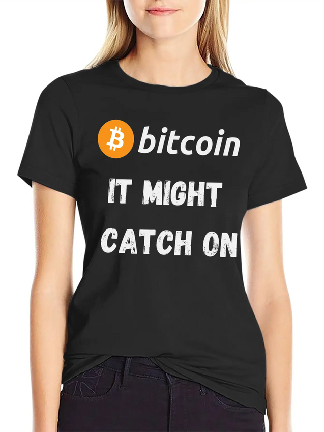 Bitcoin - It Might Catch On Design Lightweight Cotton T-Shirt – Daily Comfort Graphic Shirt