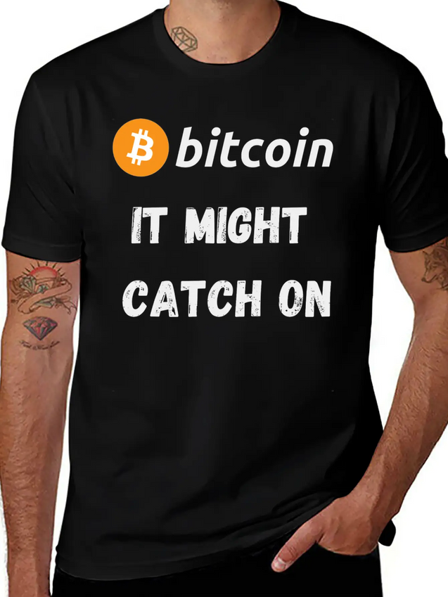 Bitcoin - It Might Catch On Design Lightweight Cotton T-Shirt – Daily Comfort Graphic Shirt
