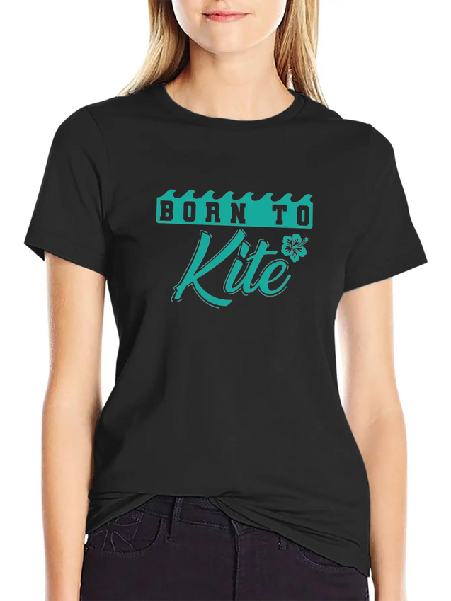 Born To Kite Waves And Wind Lightweight Cotton T-Shirt – Daily Comfort Graphic Shirt
