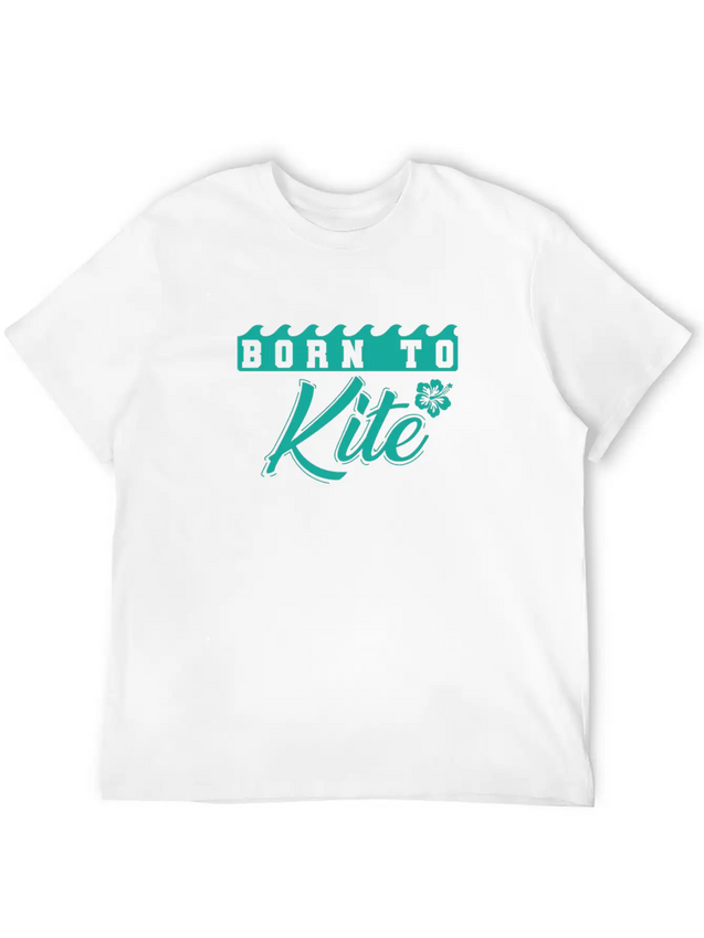 Born To Kite Waves And Wind Lightweight Cotton T-Shirt – Daily Comfort Graphic Shirt
