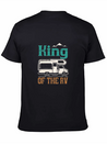 Camping Funny Camping For Men King Of The RV Campe Lightweight Cotton T-Shirt – Daily Comfort Graphic Shirt