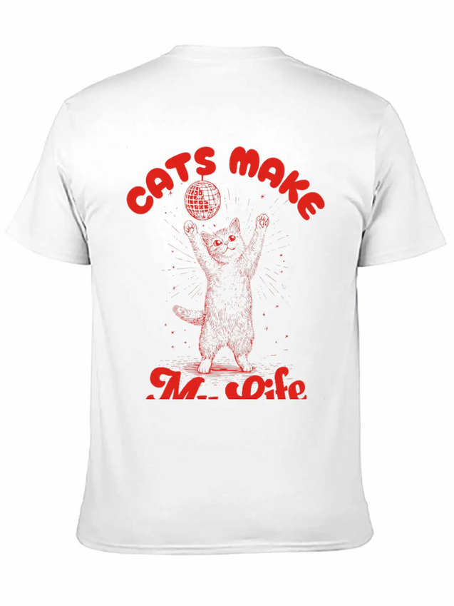 Cats Make My Life Better ~ Vintage Y2k Disco Cat Lightweight Cotton T-Shirt – Daily Comfort Graphic Shirt