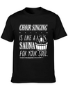 Choir Singing Cleans Your Soul Funny T-Shirt Gift Lightweight Cotton T-Shirt – Daily Comfort Graphic Shirt