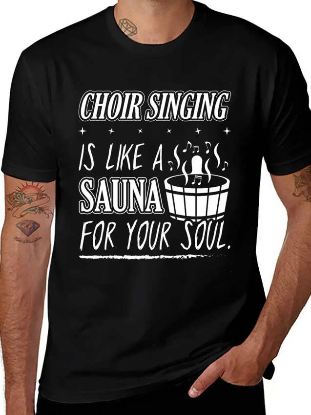 Choir Singing Cleans Your Soul Funny T-Shirt Gift Lightweight Cotton T-Shirt – Daily Comfort Graphic Shirt