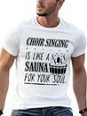 Choir Singing Cleans Your Soul Funny T-Shirt Gift Lightweight Cotton T-Shirt – Daily Comfort Graphic Shirt