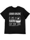 Choir Singing Cleans Your Soul Funny T-Shirt Gift Lightweight Cotton T-Shirt – Daily Comfort Graphic Shirt