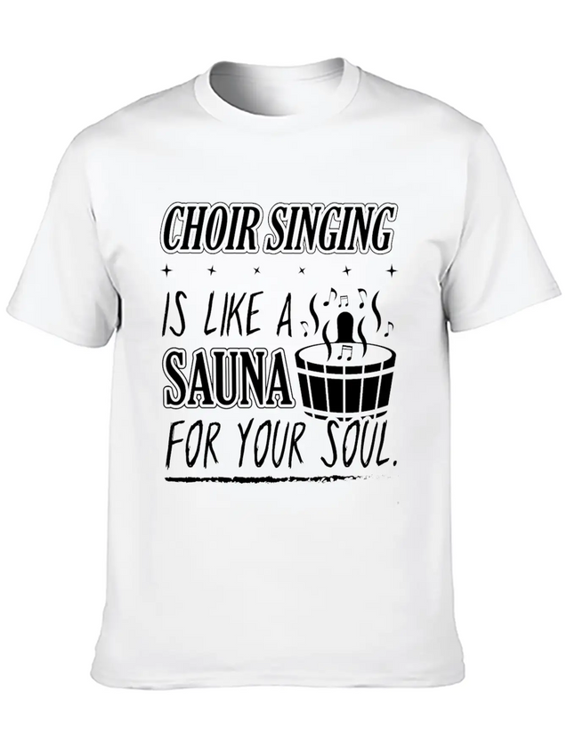 Choir Singing Cleans Your Soul Funny T-Shirt Gift Lightweight Cotton T-Shirt – Daily Comfort Graphic Shirt