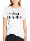 Choose Happy Lightweight Cotton T-Shirt – Daily Comfort Graphic Shirt