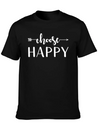 Choose Happy Lightweight Cotton T-Shirt – Daily Comfort Graphic Shirt