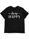 Choose Happy Lightweight Cotton T-Shirt – Daily Comfort Graphic Shirt