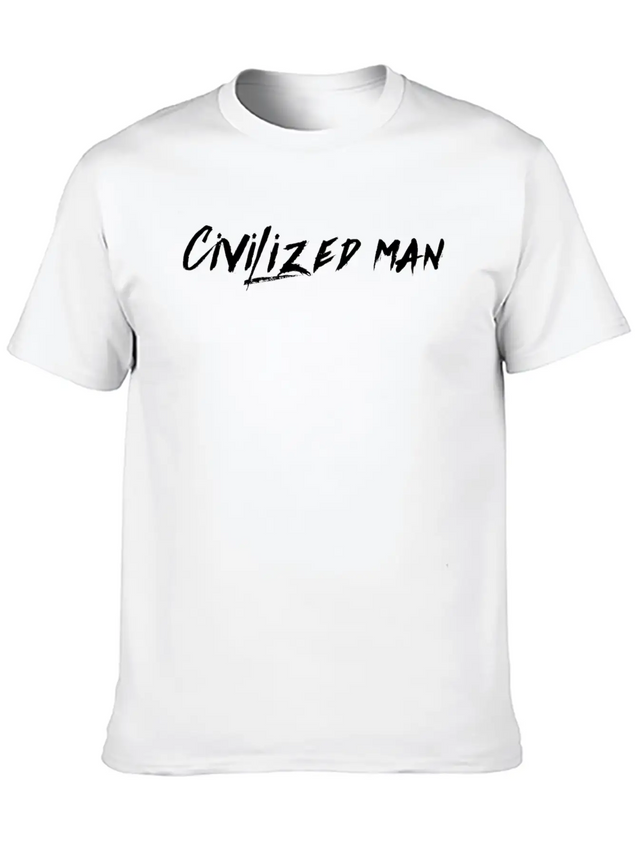 Civilized Man Lightweight Cotton T-Shirt – Daily Comfort Graphic Shirt