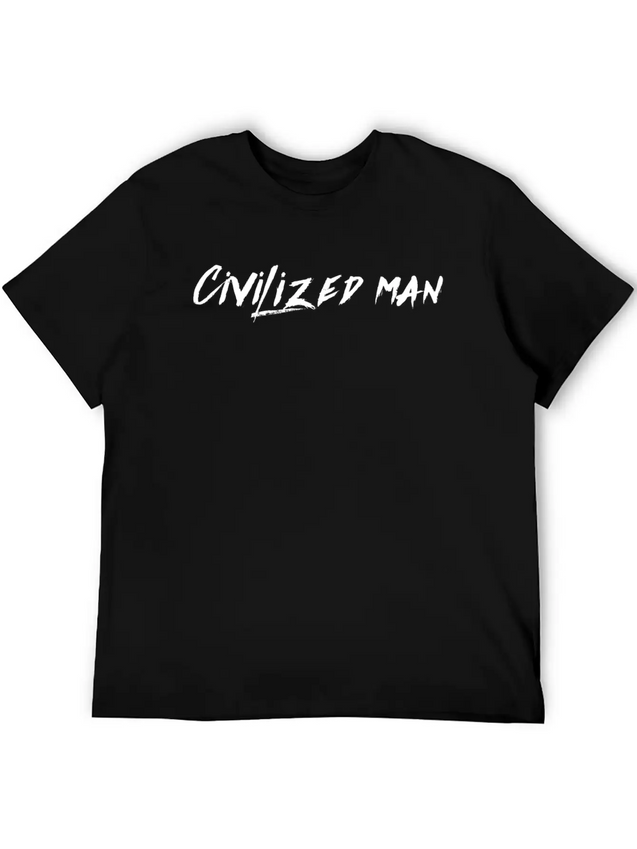 Civilized Man Lightweight Cotton T-Shirt – Daily Comfort Graphic Shirt