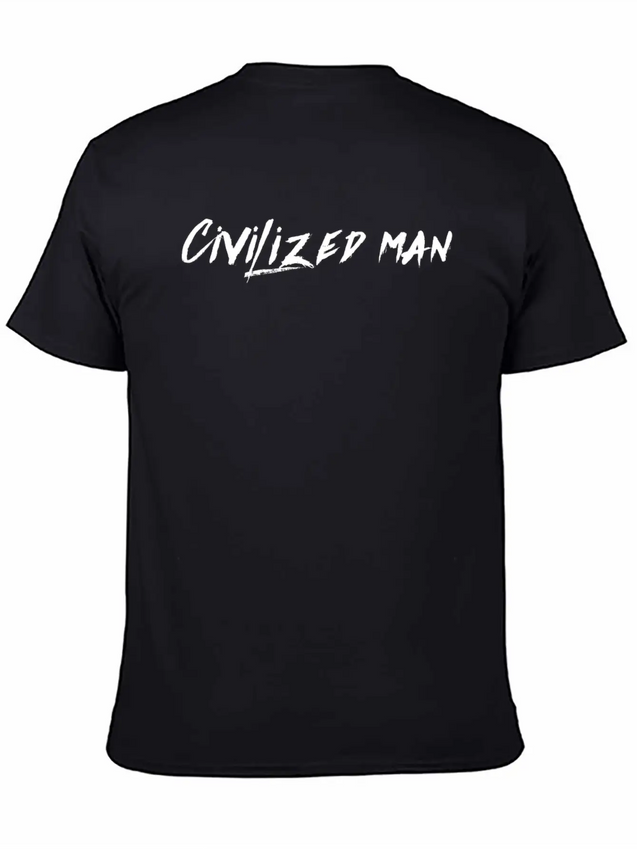 Civilized Man Lightweight Cotton T-Shirt – Daily Comfort Graphic Shirt
