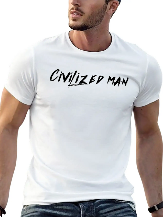 Civilized Man Lightweight Cotton T-Shirt – Daily Comfort Graphic Shirt