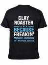 Clay Roaster Lightweight Cotton T-Shirt – Daily Comfort Graphic Shirt