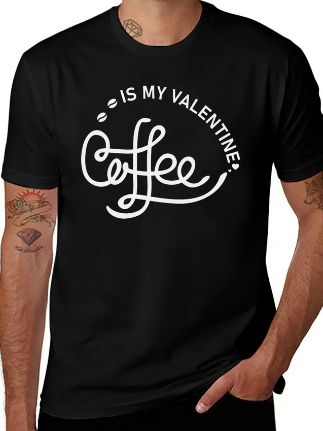 Coffee Is My Valentine - Valentines Day Lightweight Cotton T-Shirt – Daily Comfort Graphic Shirt