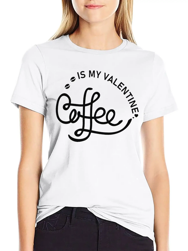 Coffee Is My Valentine - Valentines Day Lightweight Cotton T-Shirt – Daily Comfort Graphic Shirt