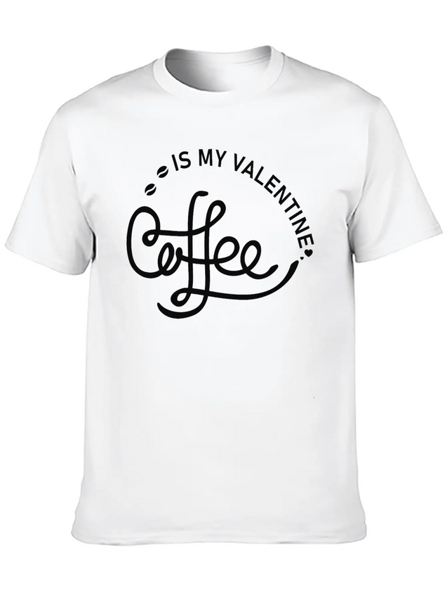 Coffee Is My Valentine - Valentines Day Lightweight Cotton T-Shirt – Daily Comfort Graphic Shirt