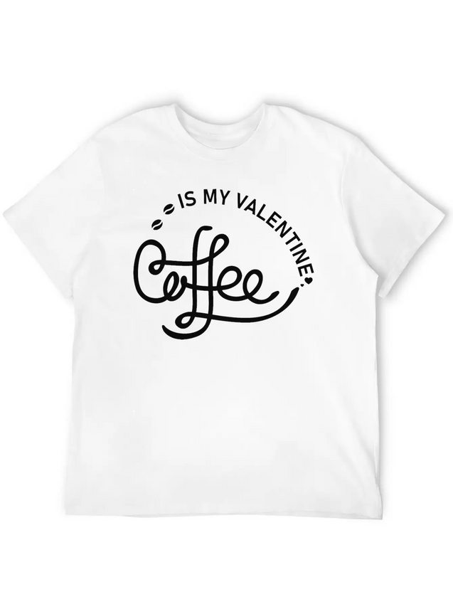 Coffee Is My Valentine - Valentines Day Lightweight Cotton T-Shirt – Daily Comfort Graphic Shirt