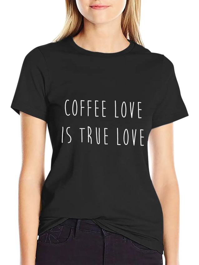 Coffee Love Is True Love Lightweight Cotton T-Shirt – Daily Comfort Graphic Shirt